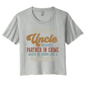 They Call Me Uncle Funny FatherS Day Uncle Gift Women's Crop Top Tee