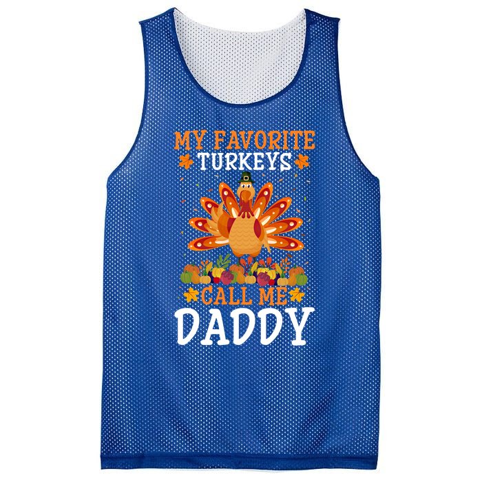 Thanksgiving Costume My Favorite Turkeys Call Me Daddy Gift Mesh Reversible Basketball Jersey Tank