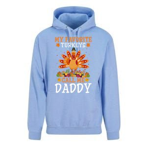 Thanksgiving Costume My Favorite Turkeys Call Me Daddy Gift Unisex Surf Hoodie