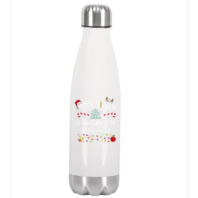 Teacher Christmas Most Likely To Ask Santa Snow Day Cu Gift Stainless Steel Insulated Water Bottle