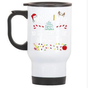 Teacher Christmas Most Likely To Ask Santa Snow Day Cu Gift Stainless Steel Travel Mug