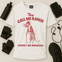 They Call Me Ranch Cause I Be Dressing Performance Shirt