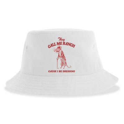 They Call Me Ranch Cause I Be Dressing Sustainable Bucket Hat