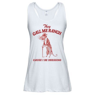 They Call Me Ranch Cause I Be Dressing Ladies Essential Flowy Tank