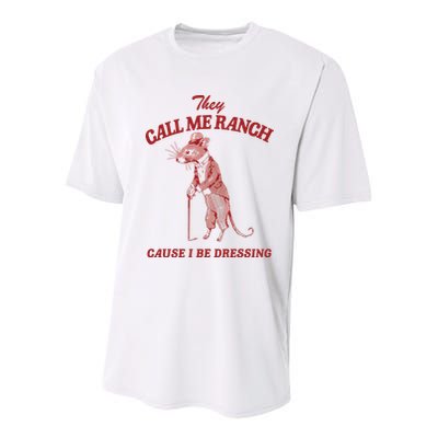 They Call Me Ranch Cause I Be Dressing Youth Performance Sprint T-Shirt