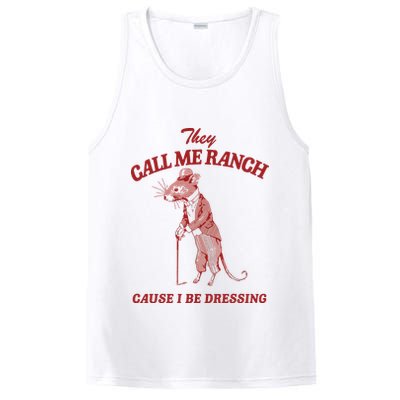 They Call Me Ranch Cause I Be Dressing PosiCharge Competitor Tank