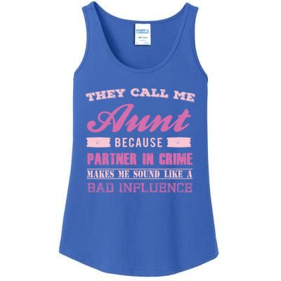 They Call Me Aunt Because Partner In Crime Makes Me Sound Funny Gift Ladies Essential Tank