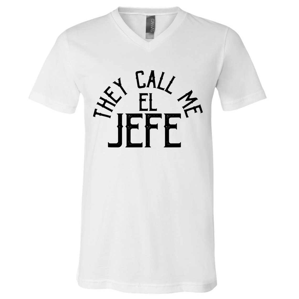 They Call Me El Jefe Spanish Boss Day Mexican V-Neck T-Shirt