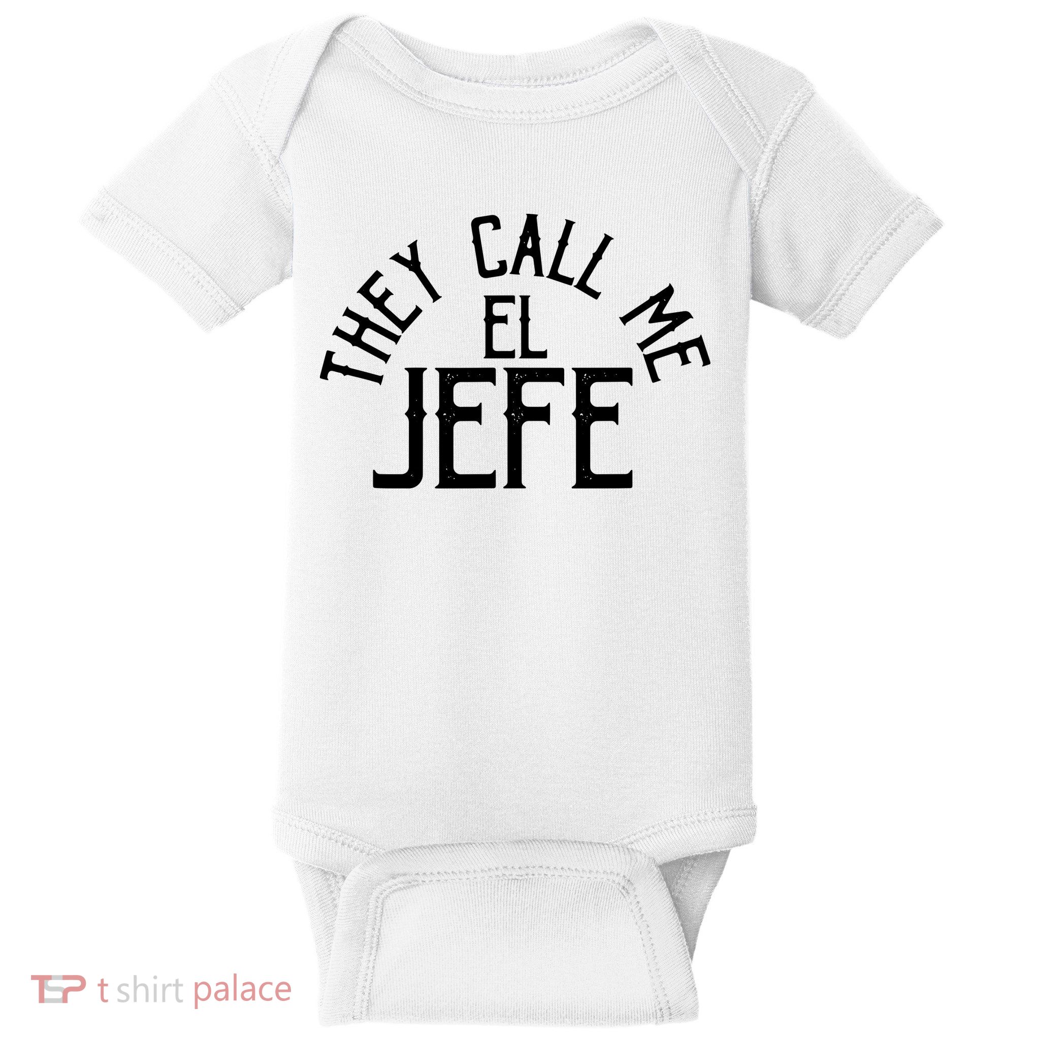 They Call Me El Jefe Spanish Boss Day Mexican Baby Bodysuit