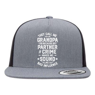 They Call Me Grandpa Partner In Crime Fathers Day Flat Bill Trucker Hat