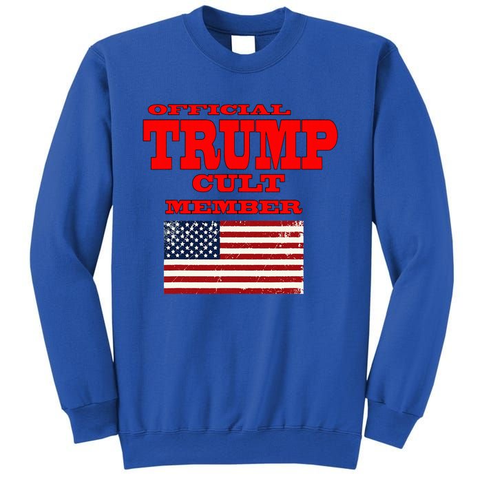 Trump Cult Member Sweatshirt