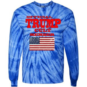 Trump Cult Member Tie-Dye Long Sleeve Shirt