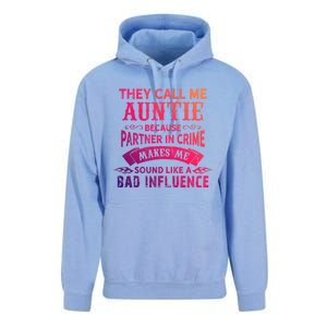 They Call Me Auntie Funny Partner In Crime Bad Influence Gift Unisex Surf Hoodie