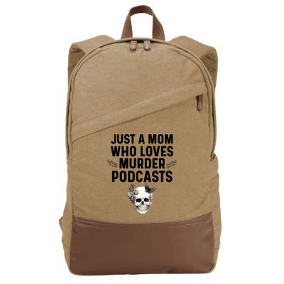 True Crime Mom Murder Podcast Serial Killer Stuff Funny Gift Cotton Canvas Backpack