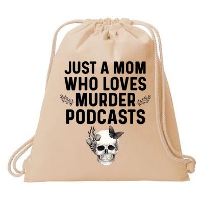 True Crime Mom Murder Podcast Serial Killer Stuff Funny Gift Drawstring Bag