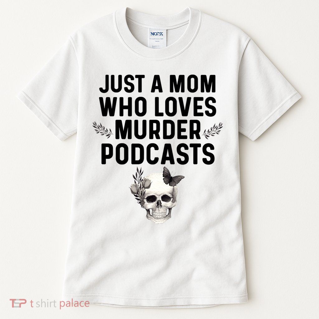 True Crime Mom Murder Podcast Serial Killer Stuff Funny Gift Tall T-Shirt