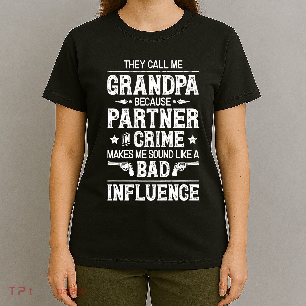 They Call Me Grandpa Partner In Crime T-Shirt