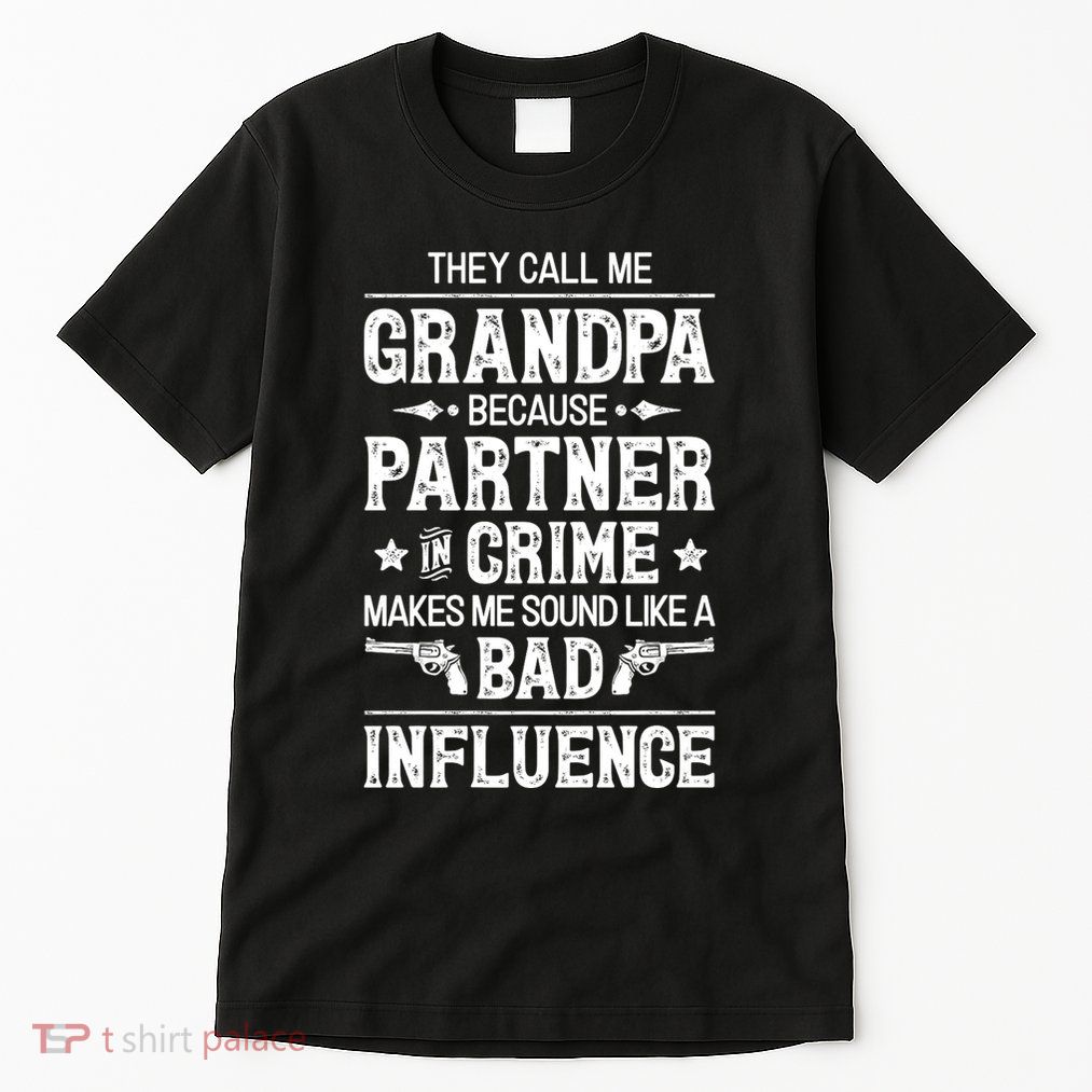 They Call Me Grandpa Partner In Crime Tall T-Shirt