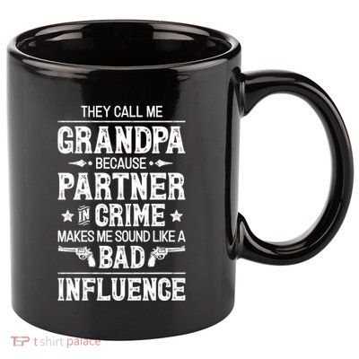 They Call Me Grandpa Partner In Crime 11oz C Handle Ceramic Mug