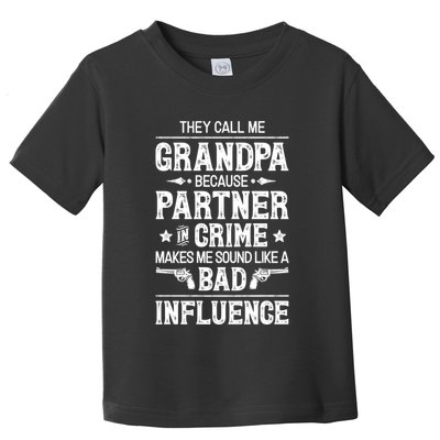 They Call Me Grandpa Partner In Crime Toddler T-Shirt