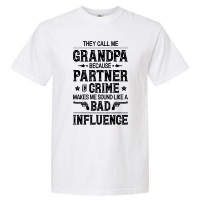 They Call Me Grandpa Partner In Crime Garment-Dyed Heavyweight T-Shirt