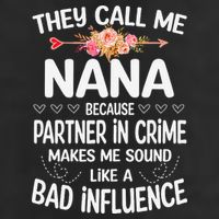 They Call Me Nana Because Partner In Crime Mothers Day Gift Adult Drive Performance Visor