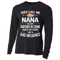 They Call Me Nana Because Partner In Crime Mothers Day Gift Cooling Performance Long Sleeve Crew