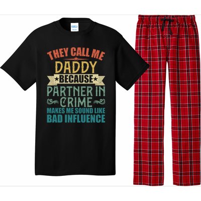 They Call Me Daddy Because Partner In Crime Gift Gift Pajama Set