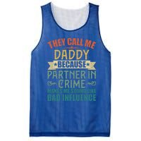 They Call Me Daddy Because Partner In Crime Gift Gift Mesh Reversible Basketball Jersey Tank