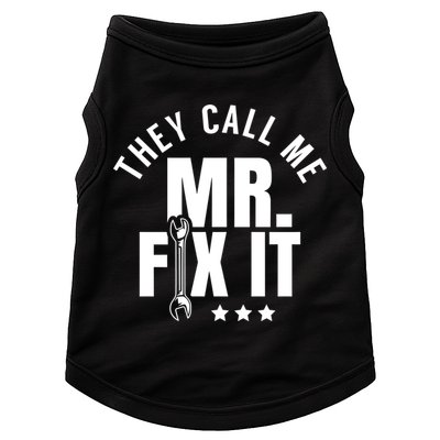 They Call Me Mr Fix It Handy Overhaul Repair Fixing Cute Gift Doggie Tank