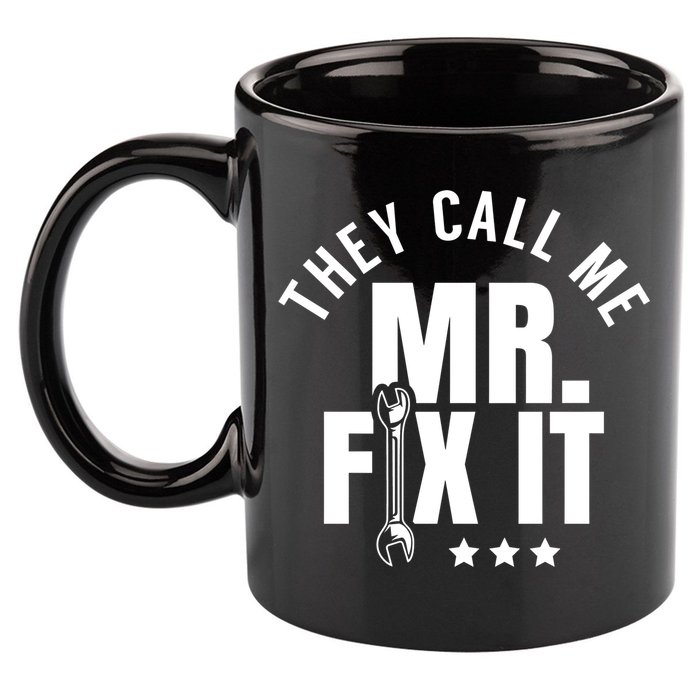 They Call Me Mr Fix It Handy Overhaul Repair Fixing Cute Gift 11oz C Handle Ceramic Mug