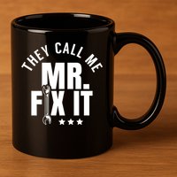 They Call Me Mr Fix It Handy Overhaul Repair Fixing Cute Gift 11oz C Handle Ceramic Mug