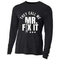 They Call Me Mr Fix It Handy Overhaul Repair Fixing Cute Gift Cooling Performance Long Sleeve Crew