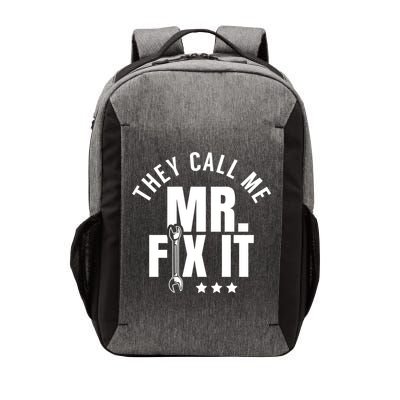 They Call Me Mr Fix It Handy Overhaul Repair Fixing Cute Gift Vector Backpack