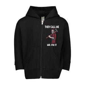 They Call Me Mr Fix It Funny Gift Toddler Zip Fleece Hoodie