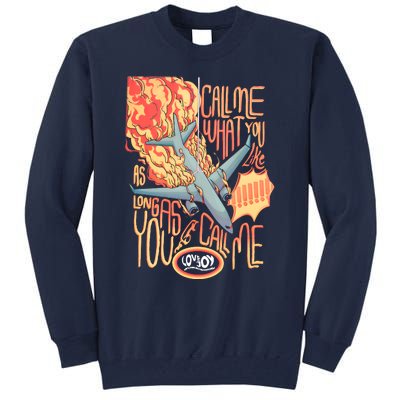 Tour Call Me Call Me If You Like As Long As You Call Me Tall Sweatshirt