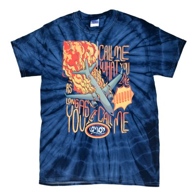 Tour Call Me Call Me If You Like As Long As You Call Me Tie-Dye T-Shirt