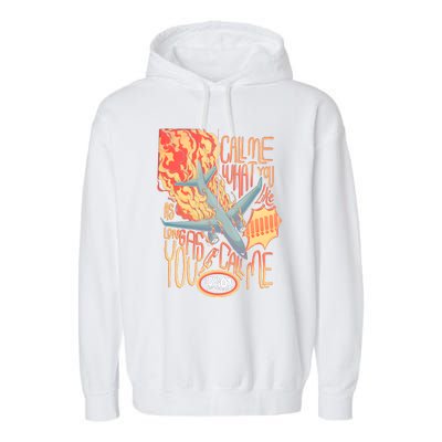 Tour Call Me Call Me If You Like As Long As You Call Me Garment-Dyed Fleece Hoodie