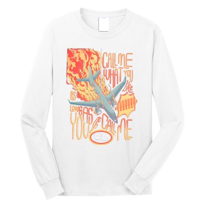 Tour Call Me Call Me If You Like As Long As You Call Me Long Sleeve Shirt