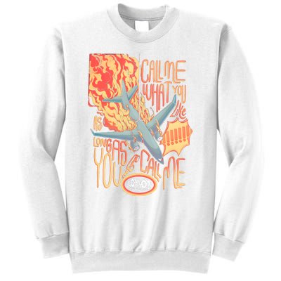 Tour Call Me Call Me If You Like As Long As You Call Me Sweatshirt