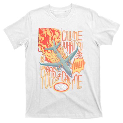 Tour Call Me Call Me If You Like As Long As You Call Me T-Shirt