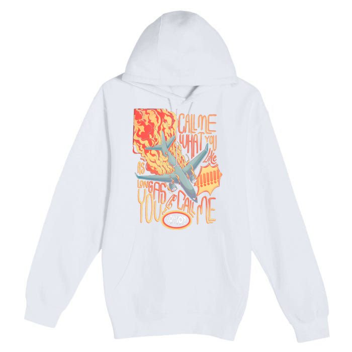 Tour Call Me Call Me If You Like As Long As You Call Me Premium Pullover Hoodie