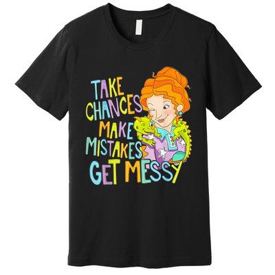 Take Chances Make Mistakes Get Messy Beauty Teacher Premium T-Shirt