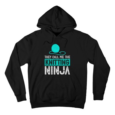 They Call Me the Knitting Ninja Funny Mom Grandma  Hoodie