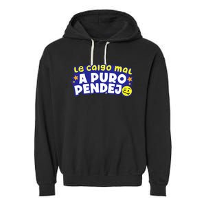 Te Caigo Mal!!! Garment-Dyed Fleece Hoodie