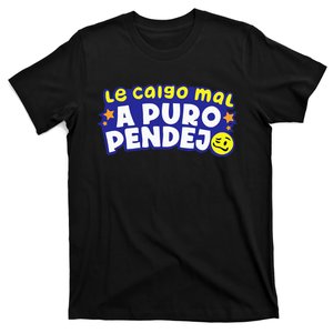 Te Caigo Mal!!! T-Shirt