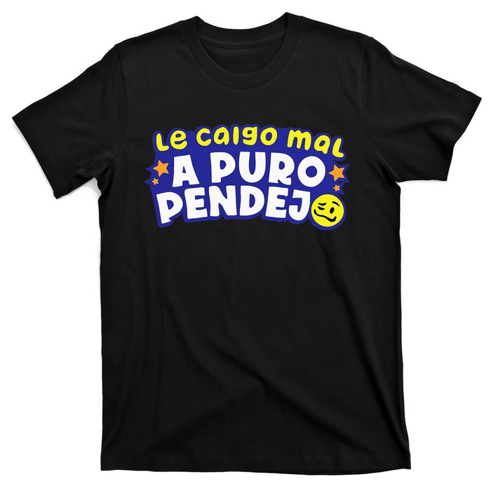 Te Caigo Mal!!! T-Shirt