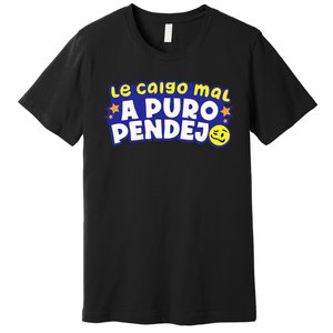 Te Caigo Mal!!! Premium T-Shirt