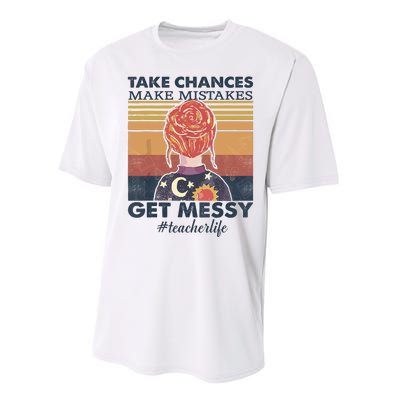 Take Chances Make Mistakes Get Messy Performance Sprint T-Shirt