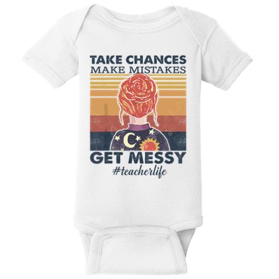Take Chances Make Mistakes Get Messy Baby Bodysuit